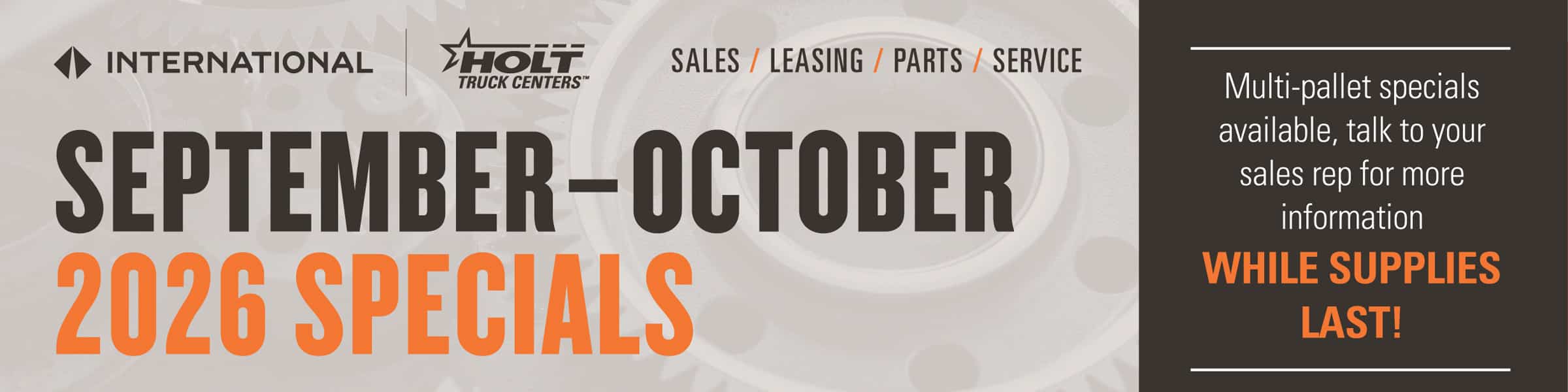 September to October 2026 Specials: sales, leasing, parts and service. Multi-pallet specials available while supplies last.
